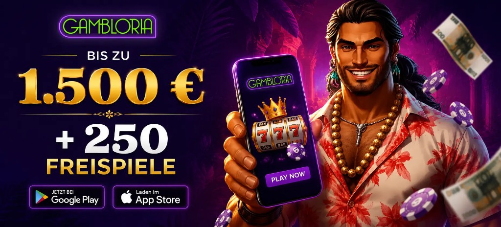 Gambloria Casino App: bis 1.500 € + 250 Freispiele