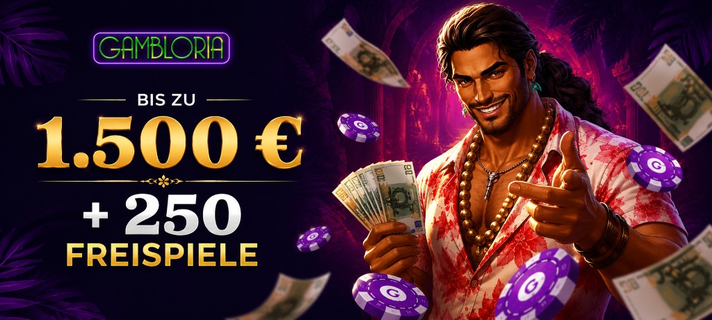 Gambloria Casino Bonus: bis 1.500 € + 250 Freispiele